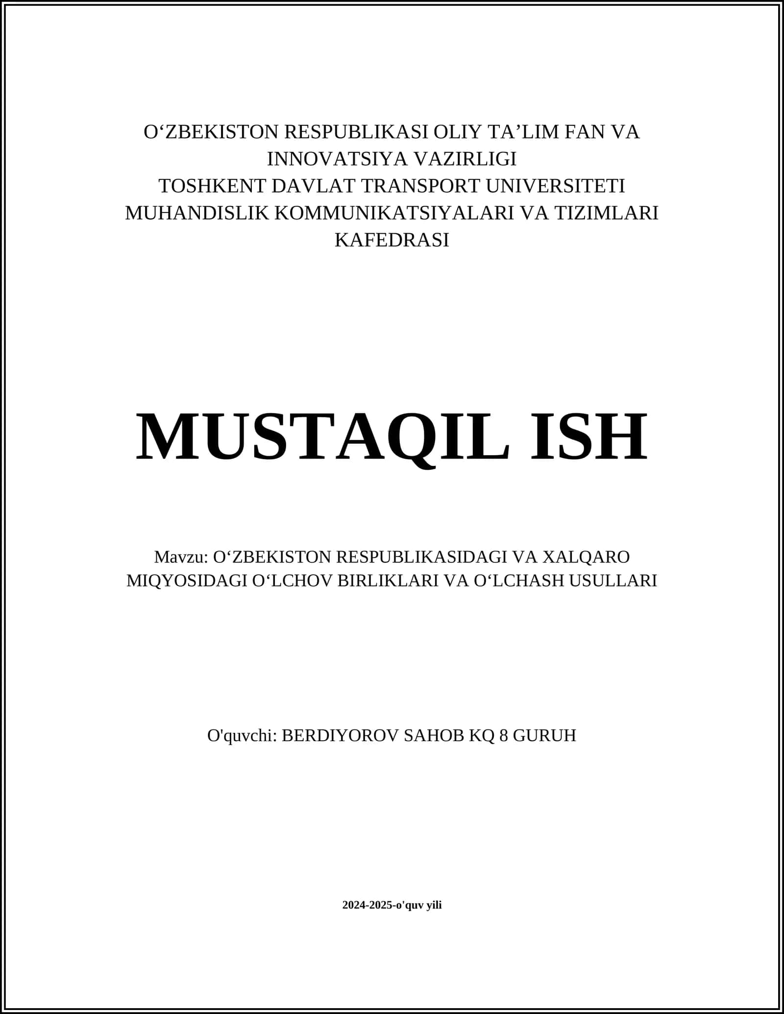 OʻZBEKISTON RESPUBLIKASIDAGI VA XALQARO MIQYOSIDAGI OʻLCHOV BIRLIKLARI VA OʻLCHASH USULLARI