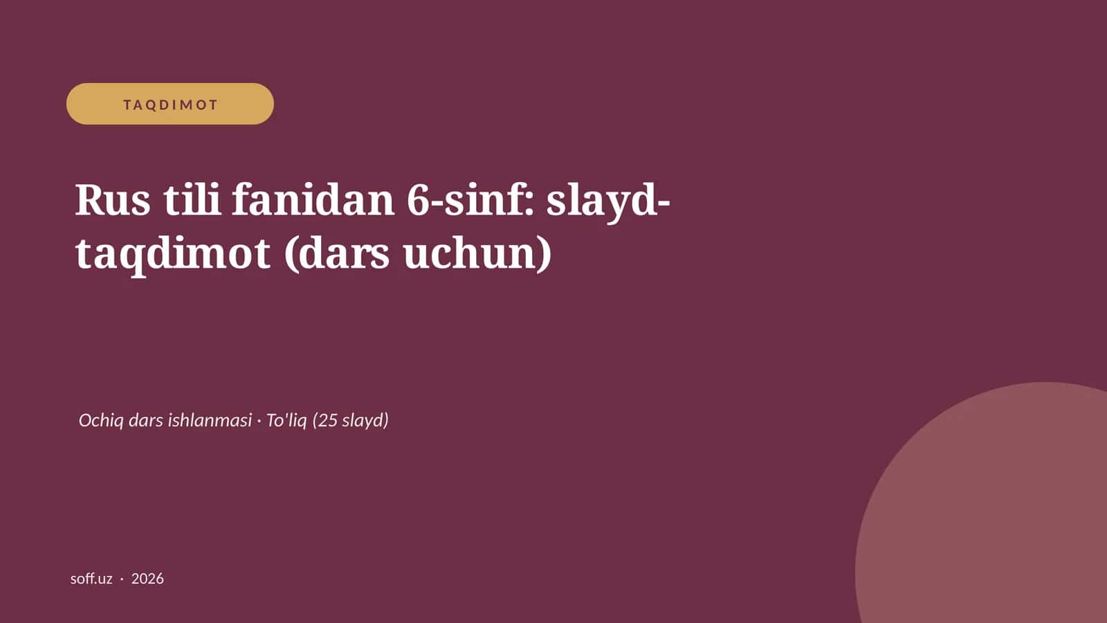 Rus tili fanidan 6-sinf: slayd-taqdimot (dars uchun)