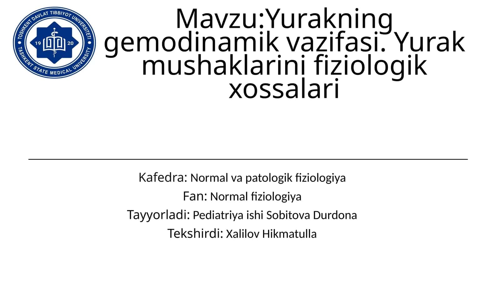 Yurakning gemodinamik vazifasi. Yurak mushaklarining fiziologik xossalari