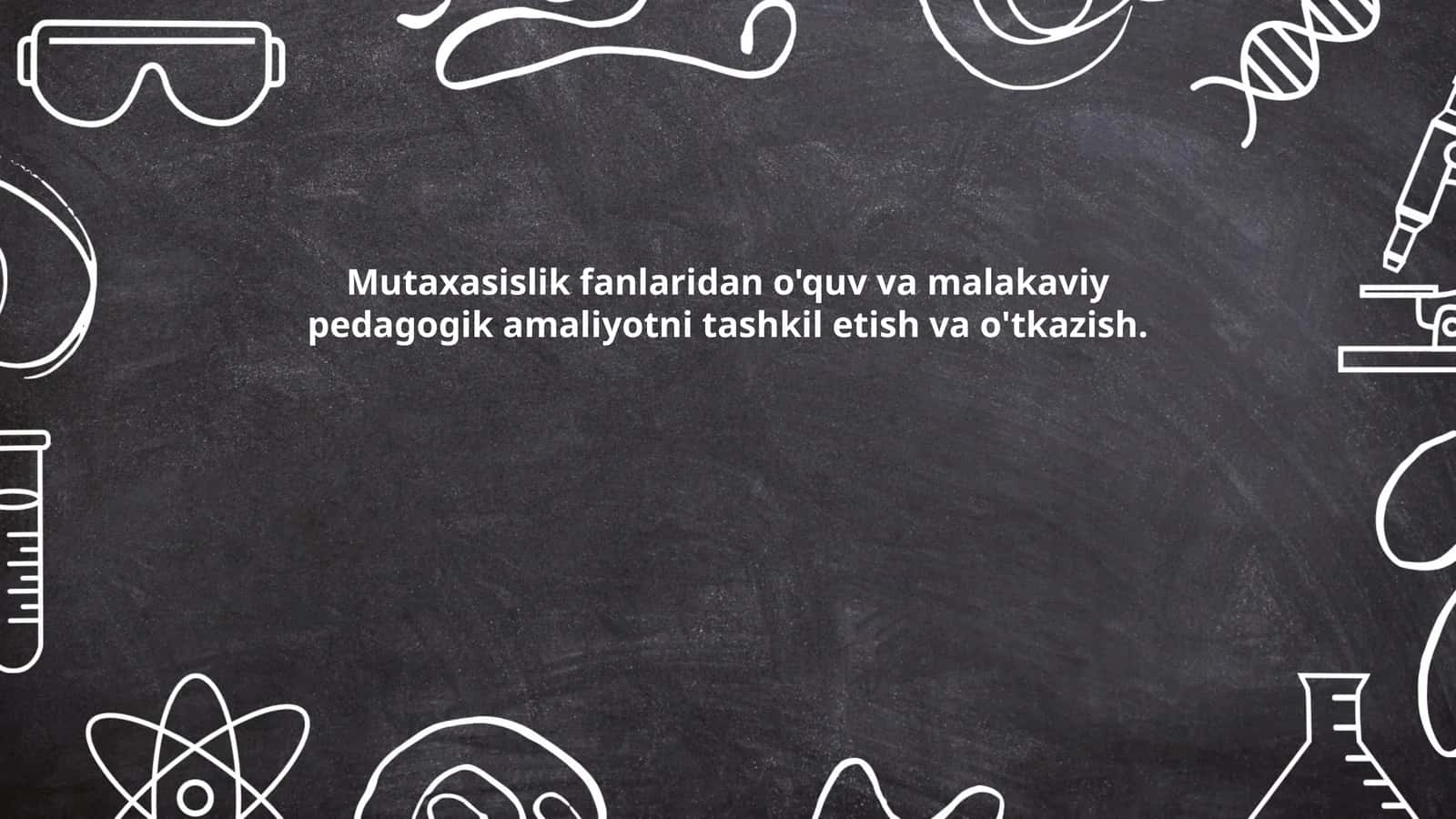 Mutaxasislik fanlaridan o'quv va malakaviy pedagogik amaliyotni tashkil etish va o'tkazish