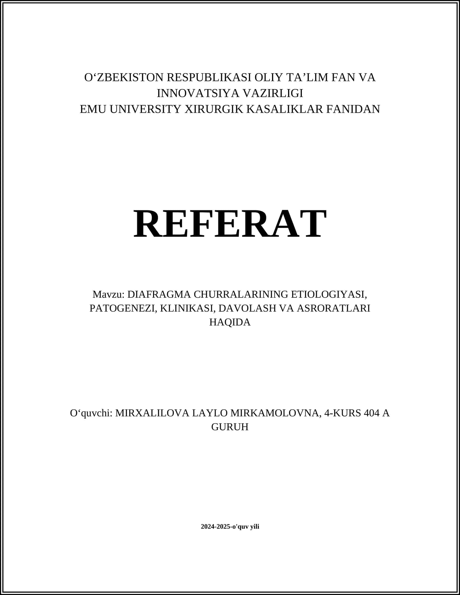 DIAFRAGMA CHURRALARINING ETIOLOGIYASI, PATOGENEZI, KLINIKASI, DAVOLASH VA ASRORATLARI HAQIDA