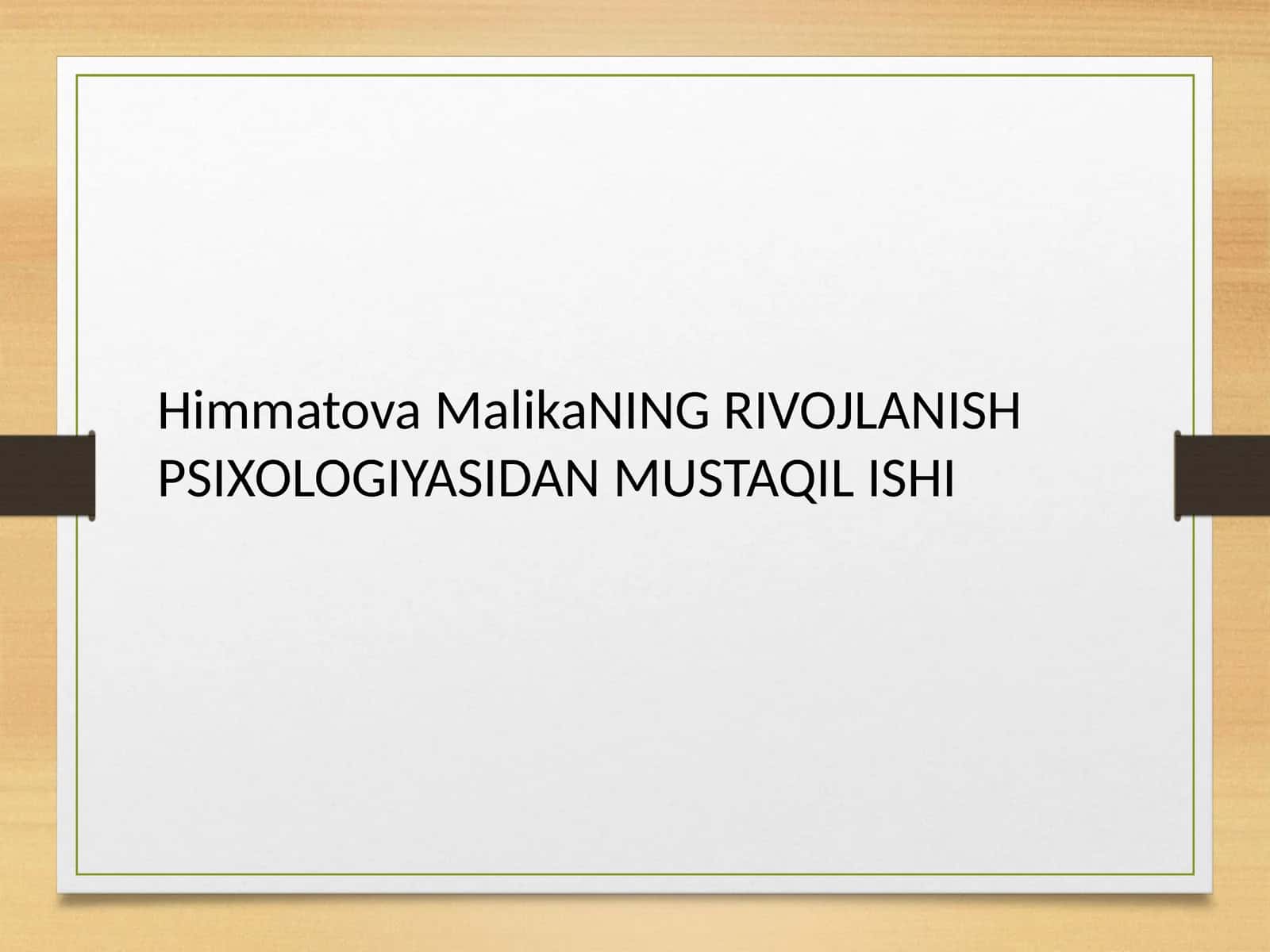 HimmatovaMalikaNING RIVOJLANISH