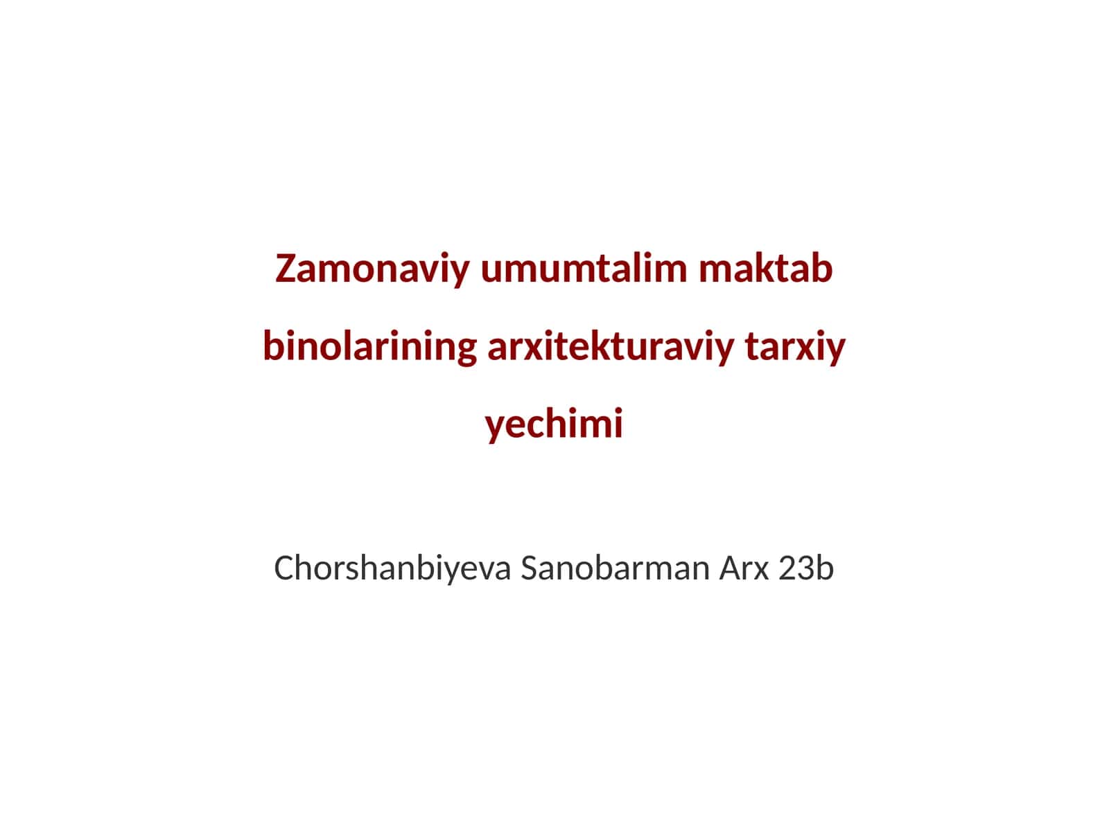 Zamonaviy umumtalim maktab binolarining arxitekturaviy tarxiy yechimi