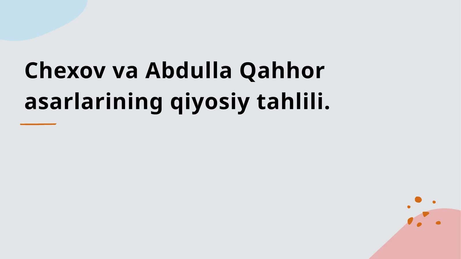 Chexov va Abdulla Qahhor asarlarining qiyosiy tahlili