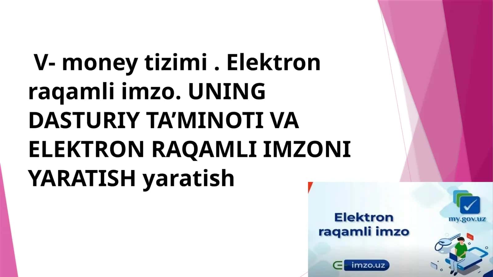 V- moneytizimi.Elektronraqamliimzo. UNING DASTURIY TA’MINOTI VA ELEKTRON RAQAMLI IMZONI YARATISH