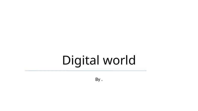 Digital world