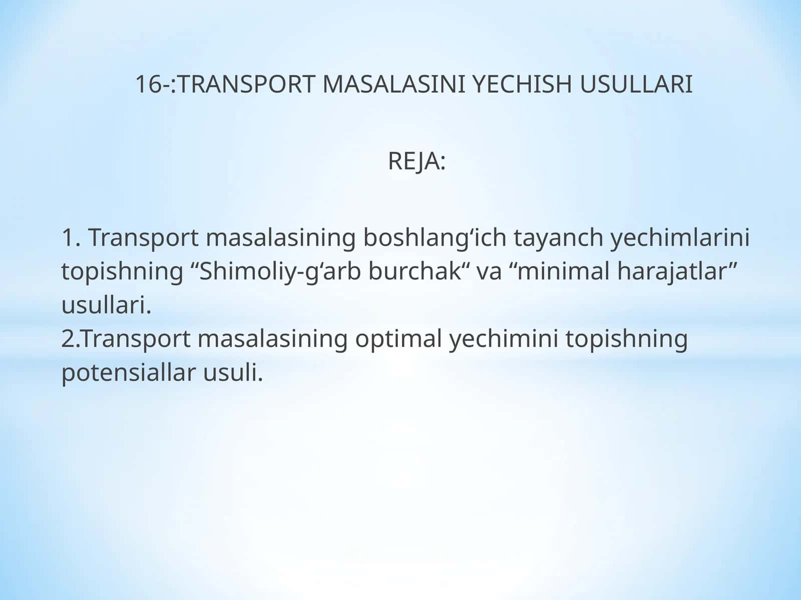 TRANSPORT MASALASINI YECHISH USULLARI