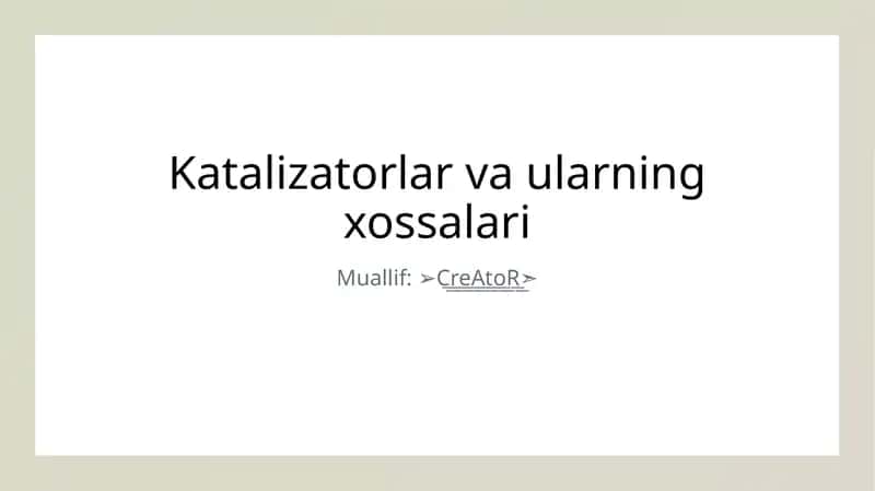 Katalizatorlar va ularning xossalari