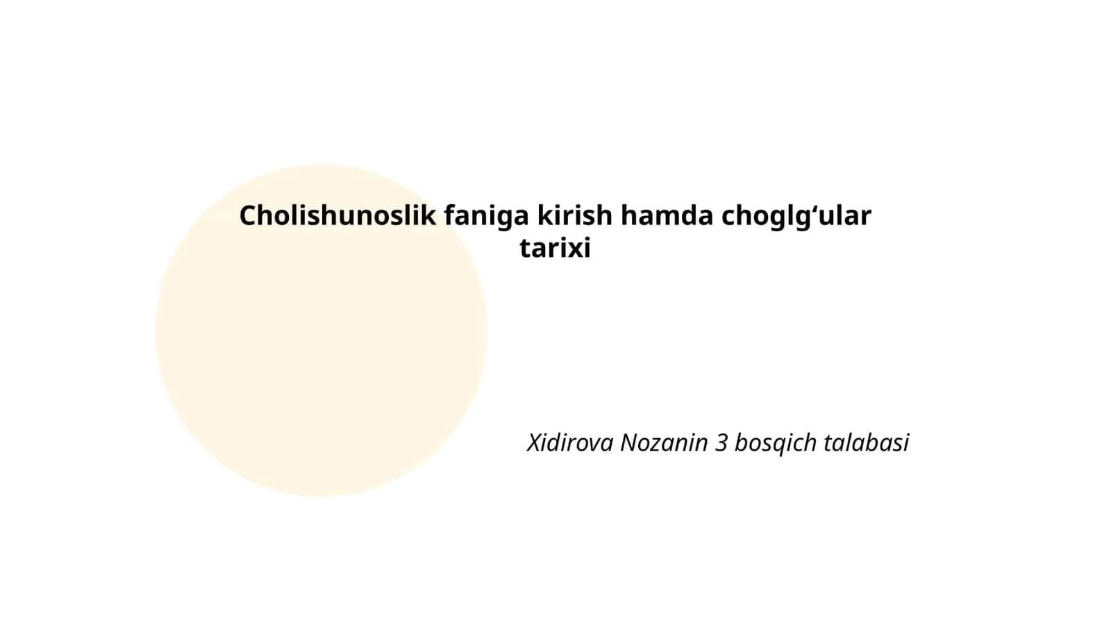 Choʻlshunoslik faniga kirish hamda choglgʻular tarixi