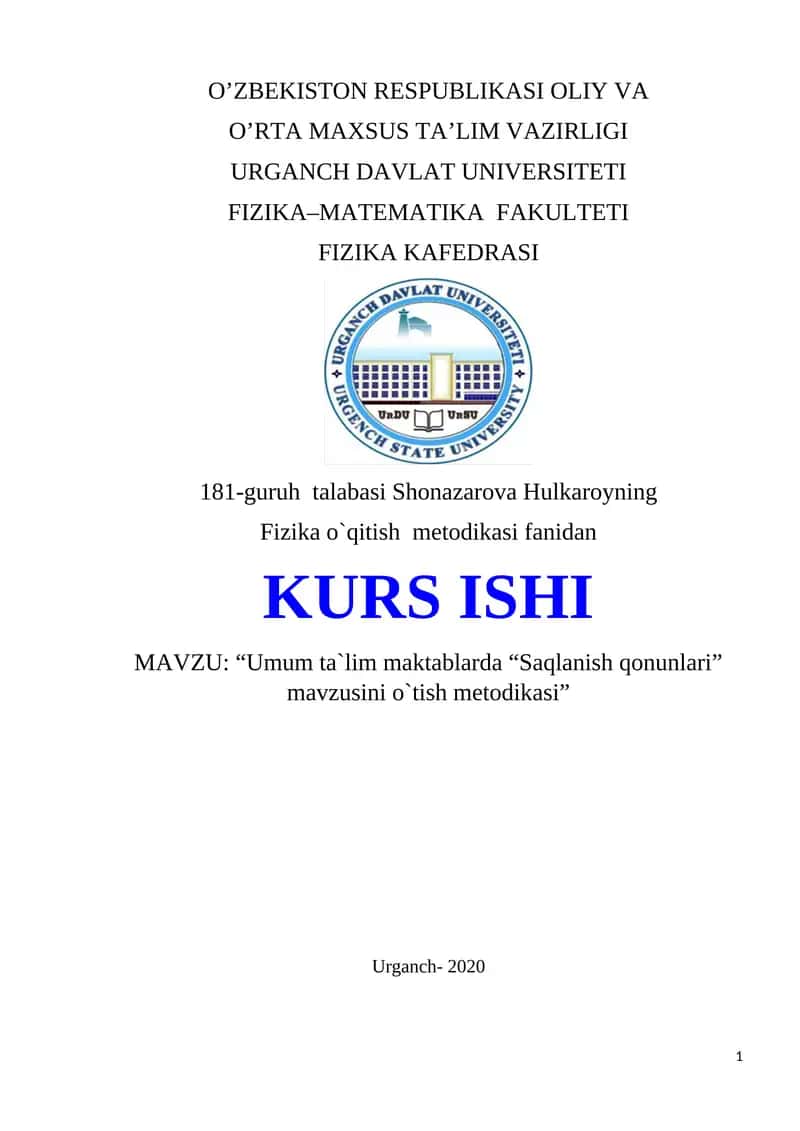 Umum ta`lim maktablarda “Saqlanish qonunlari” mavzusini o`tish metodikasi