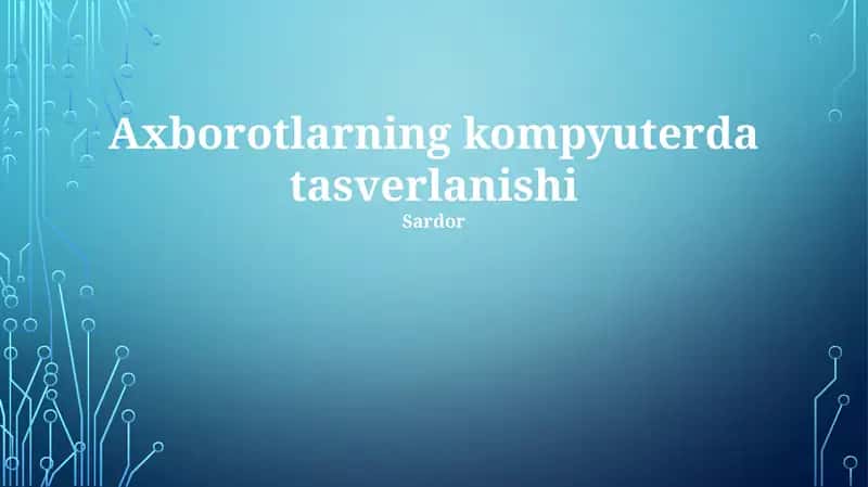 Axborotlarning kompyuterda tasverlanishi