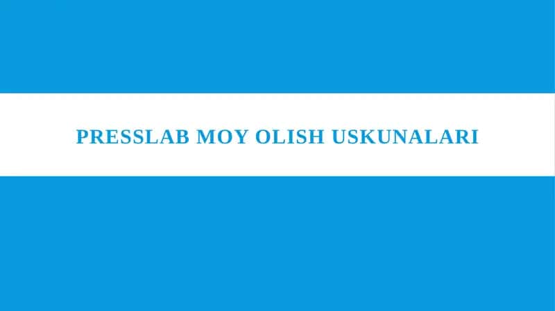 Presslab moy olish uskunalari