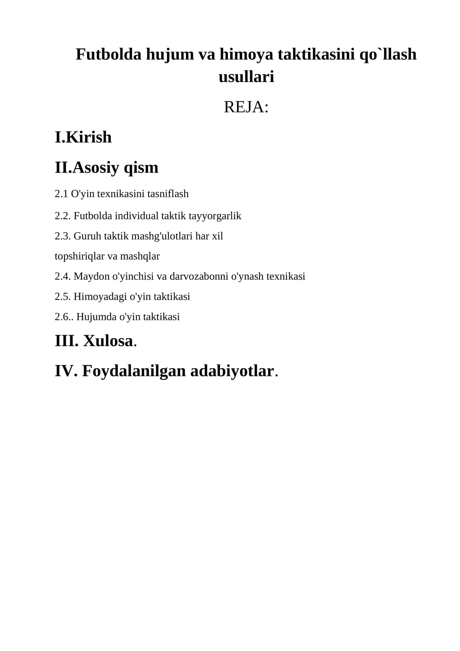 Futbolda hujum va himoya taktikasini qo`llash usullari