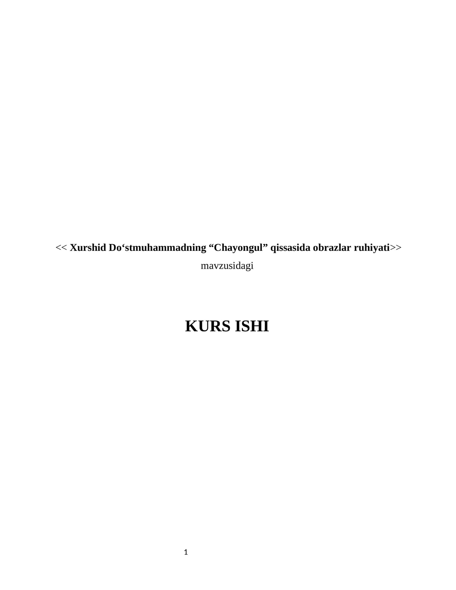 Xurshid Do‘stmuhammadning “Chayongul” qissasida obrazlar ruhiyati