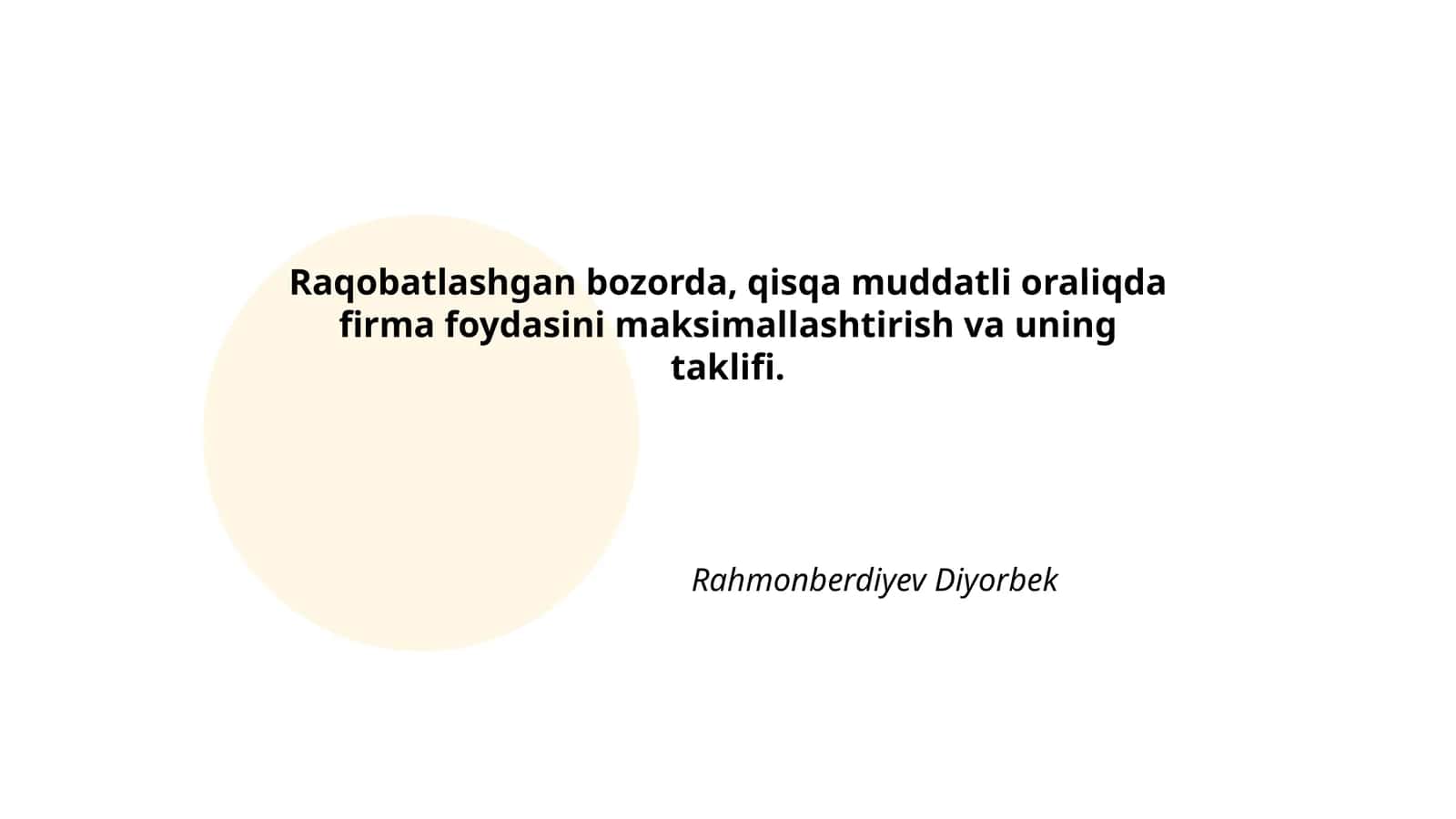 Raqobatlashgan bozorda, qisqa muddatli oraliqda firma foydasini maksimallashtirish va uning taklifi