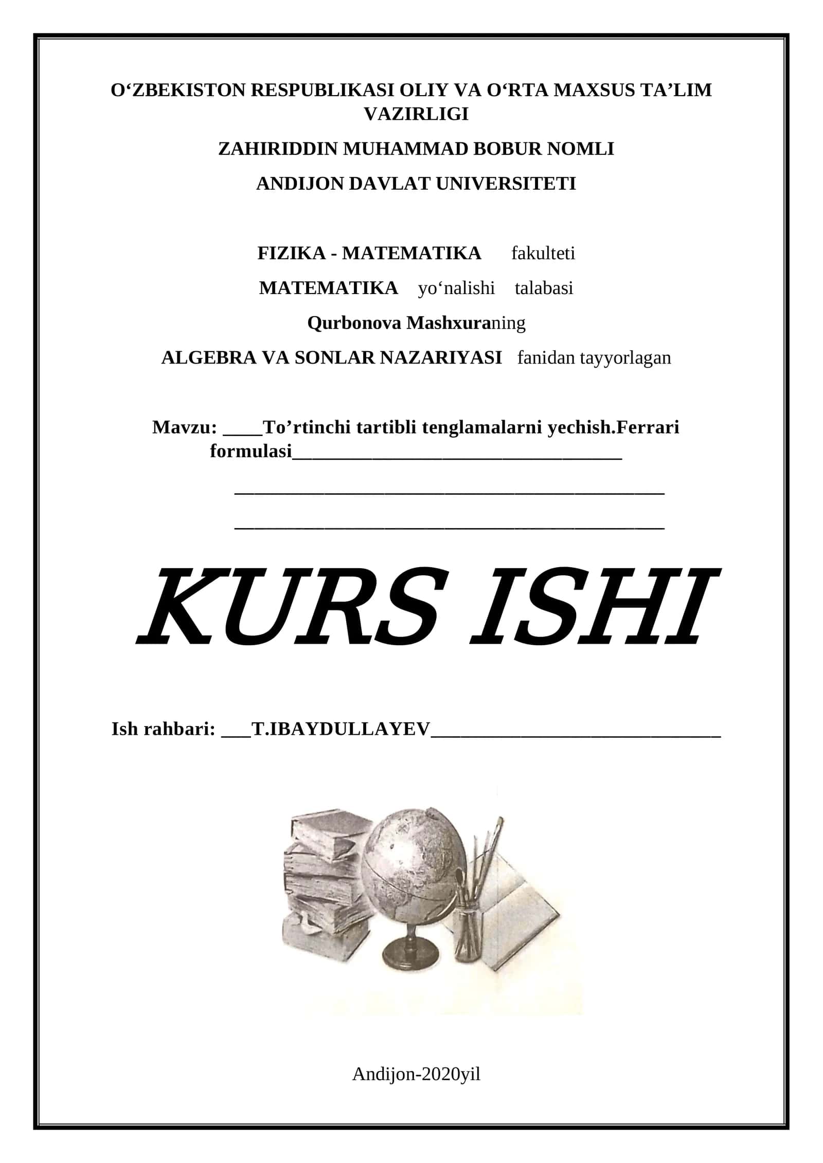 ALGEBRA VA SONLAR NAZARIYASI fanidan "TO’RTINCHI TARTIBLI TENGLAMALAR. FERRARI FORMULASI” kurs ishi