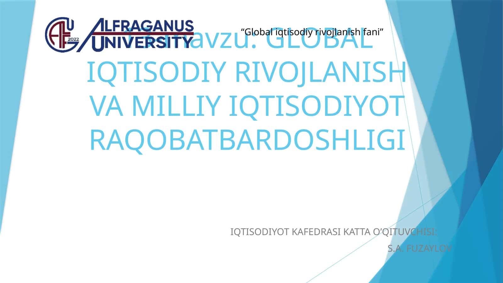 GLOBAL IQTISODIY RIVOJLANISH VA MILLIY IQTISODIYOT RAQOBATBARDOSHLIGI