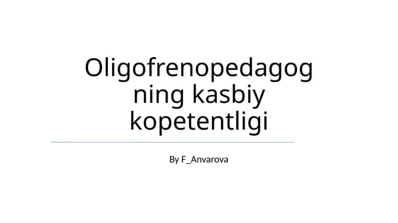 Oligofrenopedagogning kasbiy kopetentligi