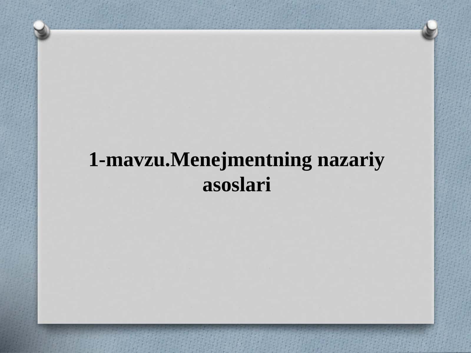 Menejmentning nazariy asoslari