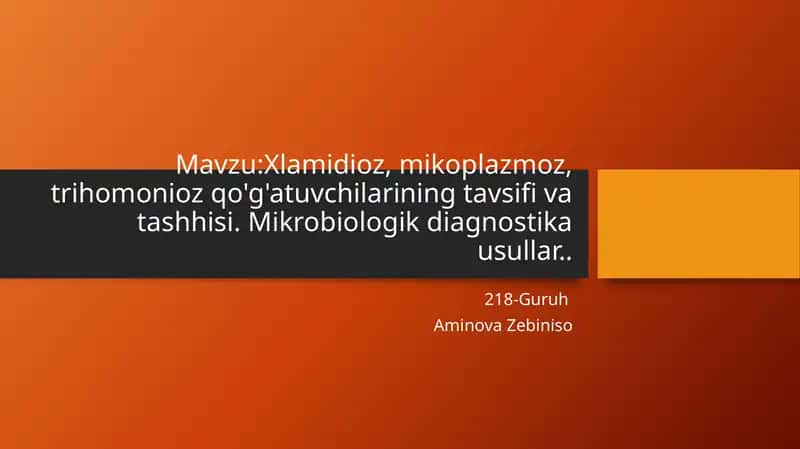 Xlamidioz, mikoplazmoz, trihomonioz qo'g'atuvchilarining tavsifivatashhisi