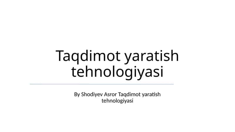 Taqdimot Yaratish Texnologiyalari