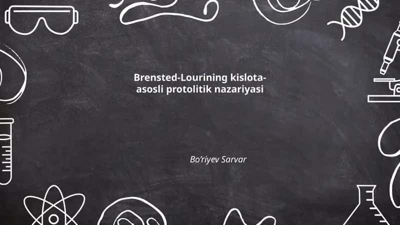 Brensted-Lourining kislota-asosli protolitik nazariyasi