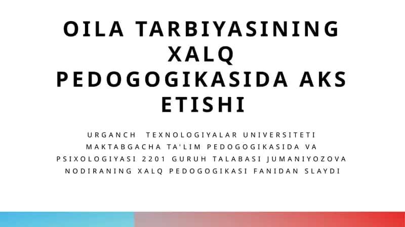 Xalq pedogogikasi va oila tarbiyasi