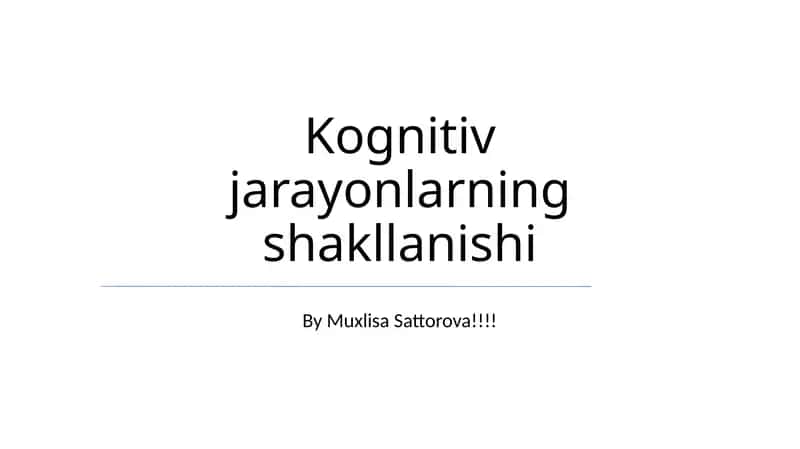 Kognitiv jarayonlarning shakllanishi