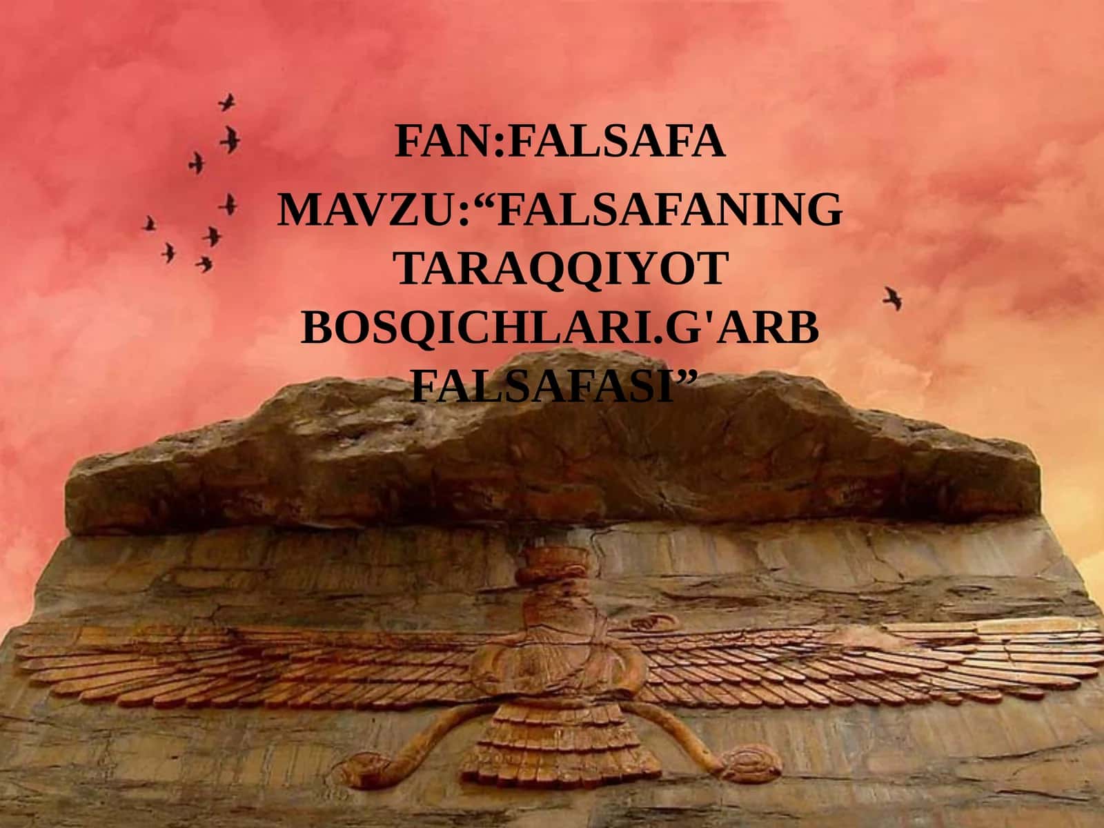 FALSAFANING TARAQQIYOT BOSQICHLARI. G'ARB FALSAFASI