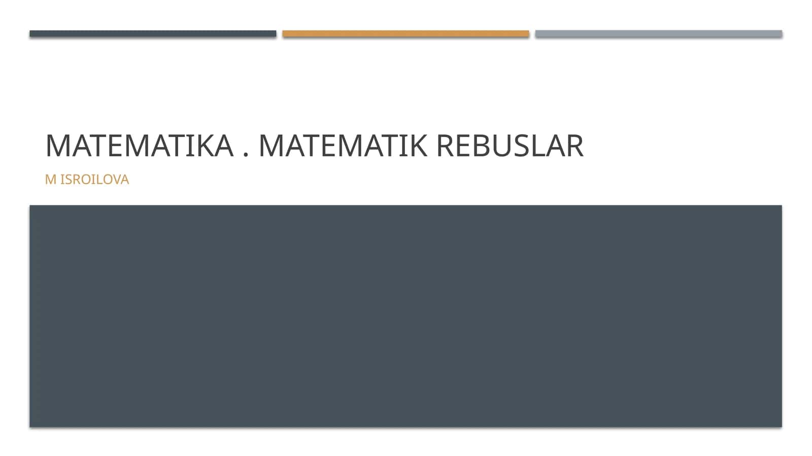 Matematika. Matematik rebuslar