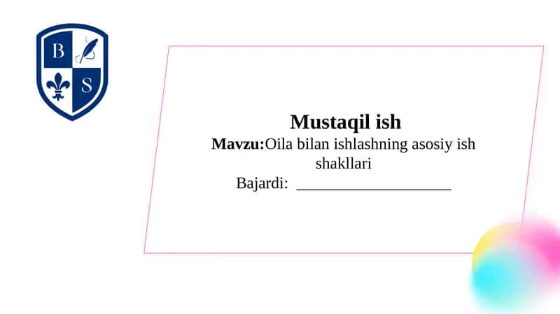 Oila bilan ishlashning asosiy ish shakllari