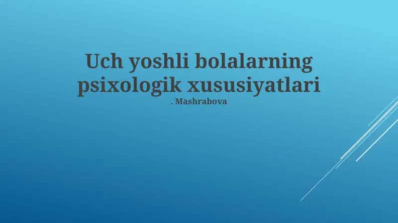 Uch yoshli bolalarning psixologik xususiyatlari