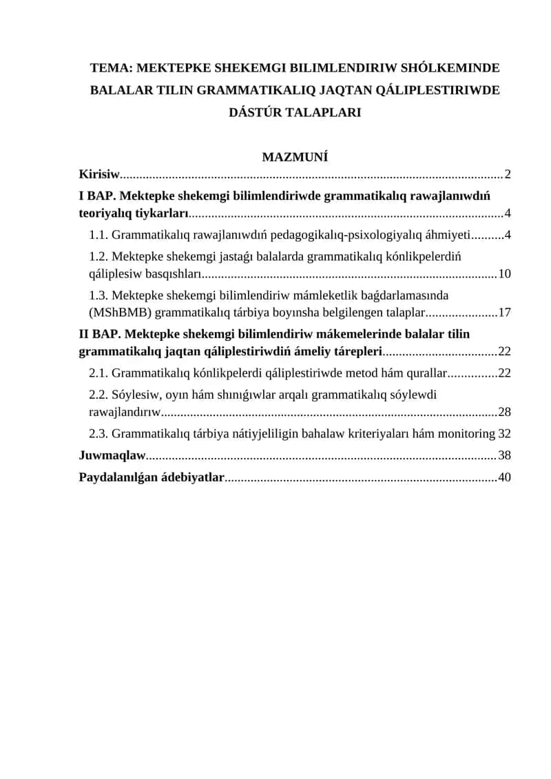 Mektepke shekemgi bilimlendiriw shólkeminde balalar tilin grammatikalıq jaqtan qáliplestiriwde dástúr talaplari