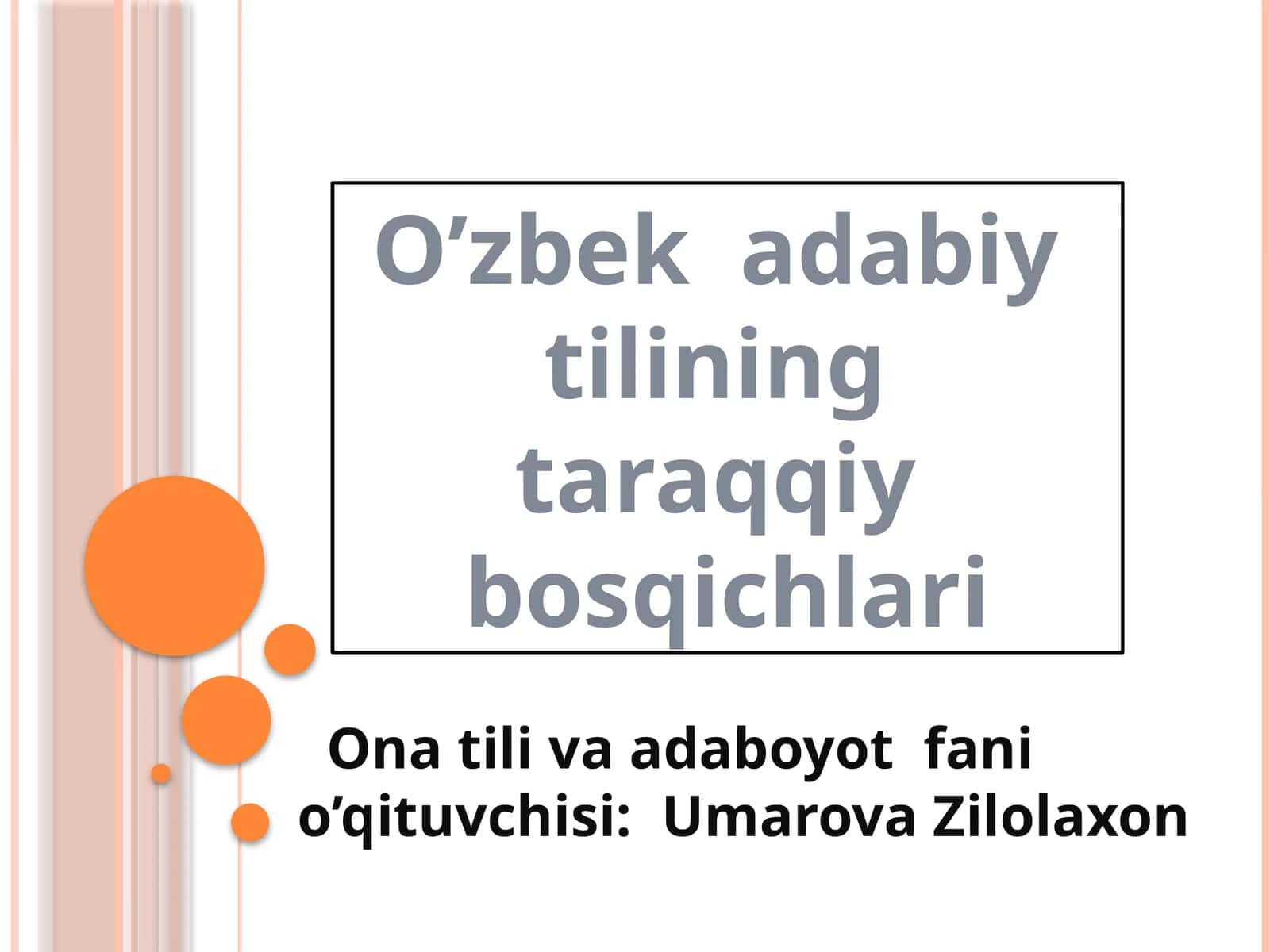 O’zbek adabiy tilining taraqqiyot bosqichlari