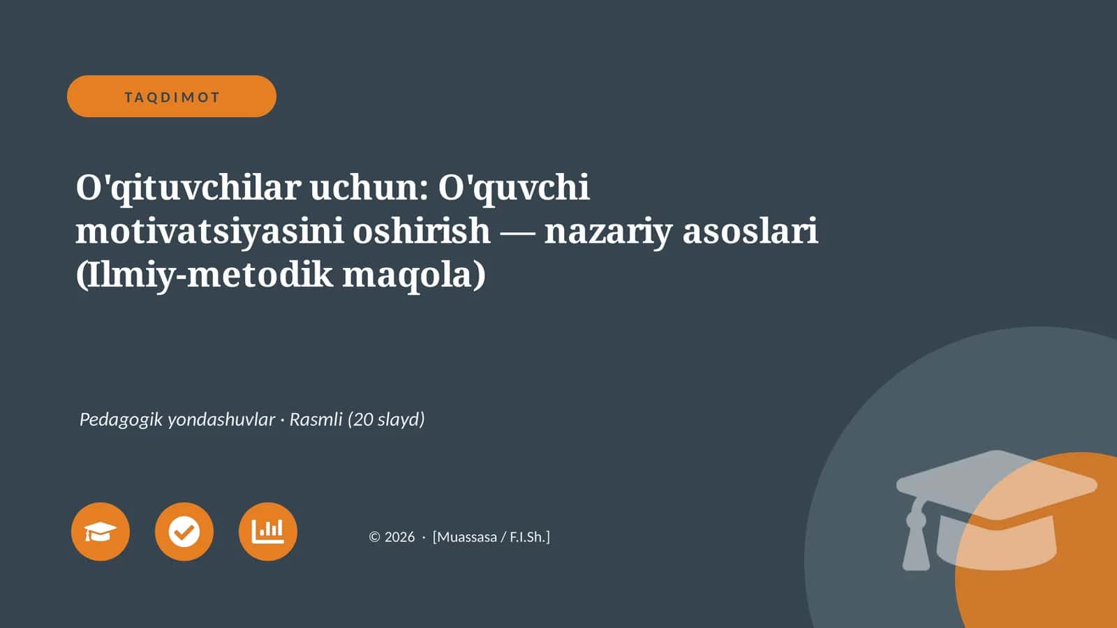 O'qituvchilar uchun: O'quvchi motivatsiyasini oshirish — nazariy asoslari (Ilmiy-metodik maqola)