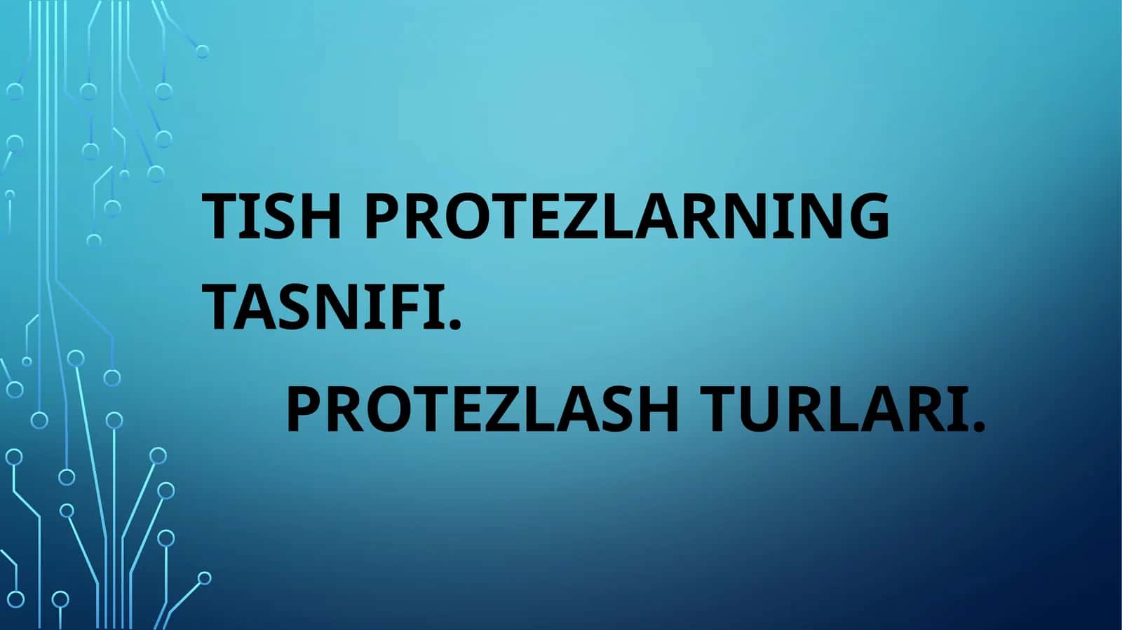 Tishprotezlarning tasnifi