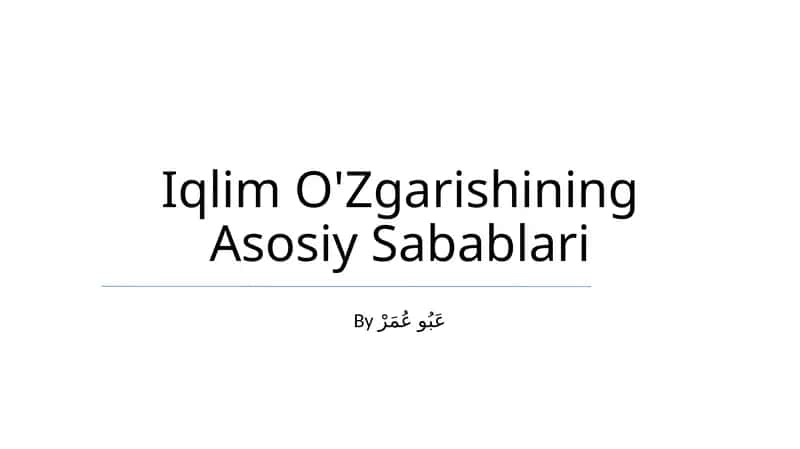 Iqlim O'Zgarishining Asosiy Sabablari