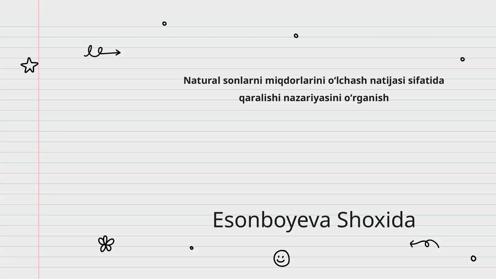 Natural sonlarni miqdorlarini oʻlchash natijasi sifatida qaralishi nazariyasini oʻrganish