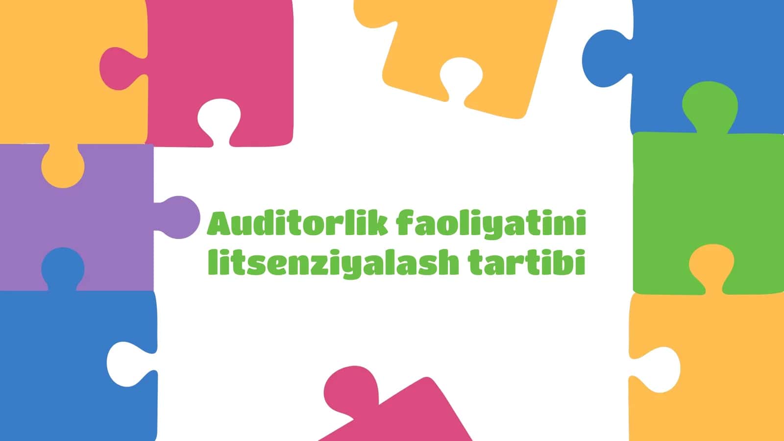 Auditorlik faoliyatini litsenziyalash tartibi