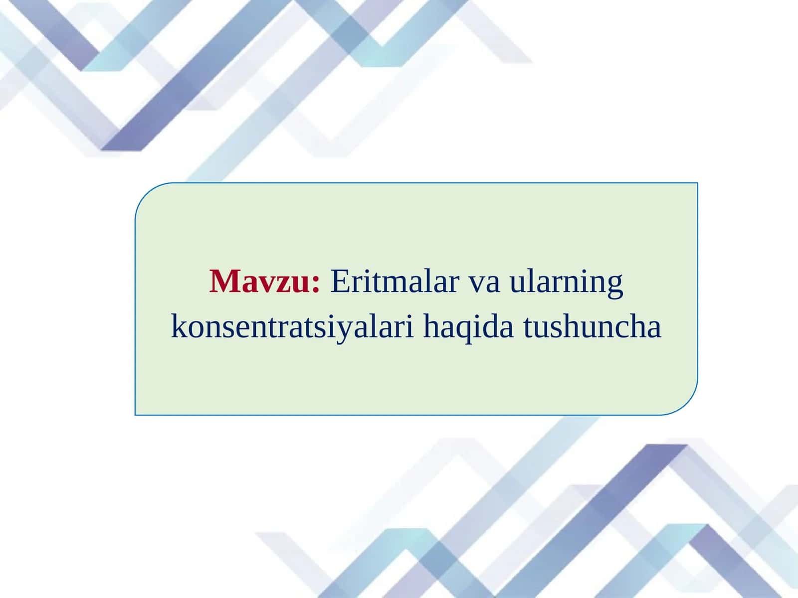 Eritmalar va ularning konsentratsiyalari haqida tushuncha