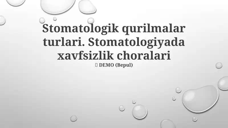 Stomatologik qurilmalar turlari. Stomatologiyada xavfsizlik choralari