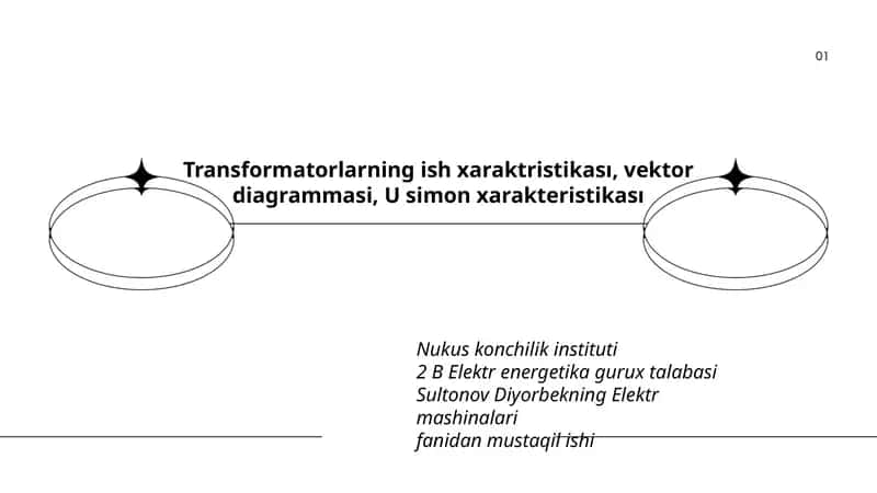 Transformatorlarning ish xaraktristikası, vektor diagrammasi, U simon xarakteristikası
