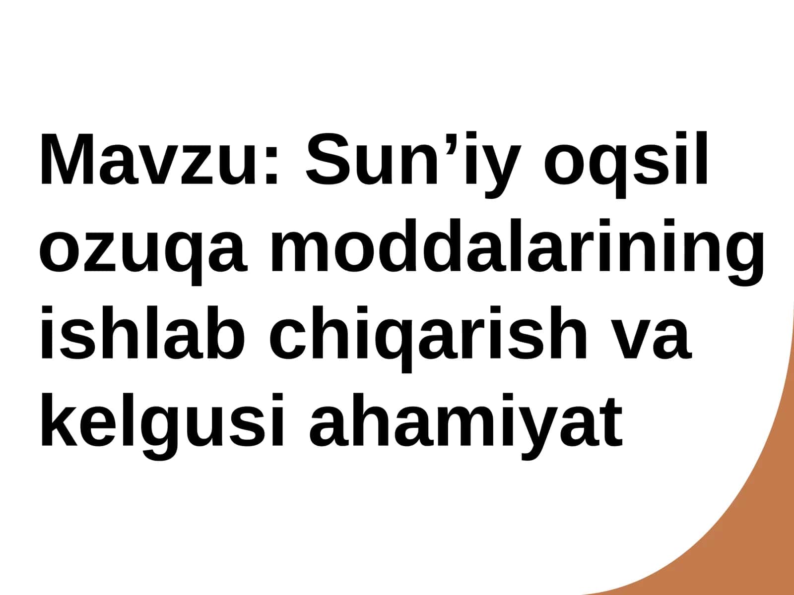 Sunʼiy oqsil ozuqa moddalarining ishlab chiqarish va kelgusi ahamiyat