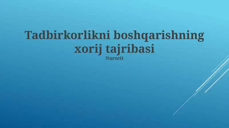 Chet el tajribasining tadbirkorlikni boshqarishdagi roli