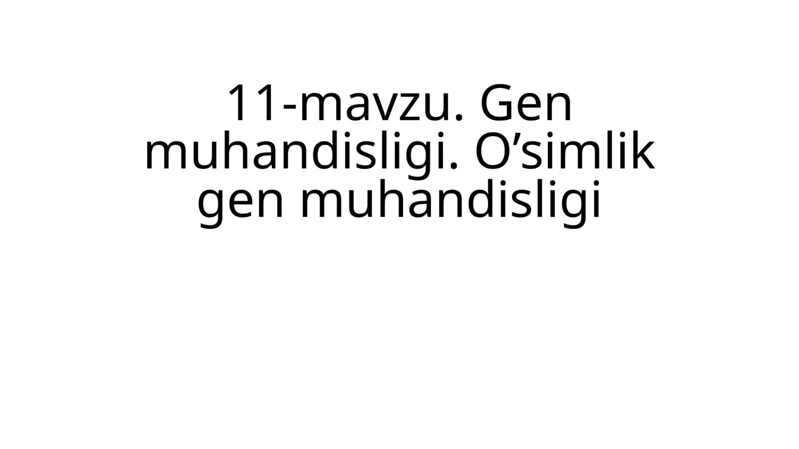 O’simlik gen muhandisligi