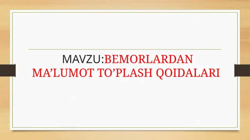 BEMORLARDAN MA’LUMOT TO’PLASH QOIDALARI
