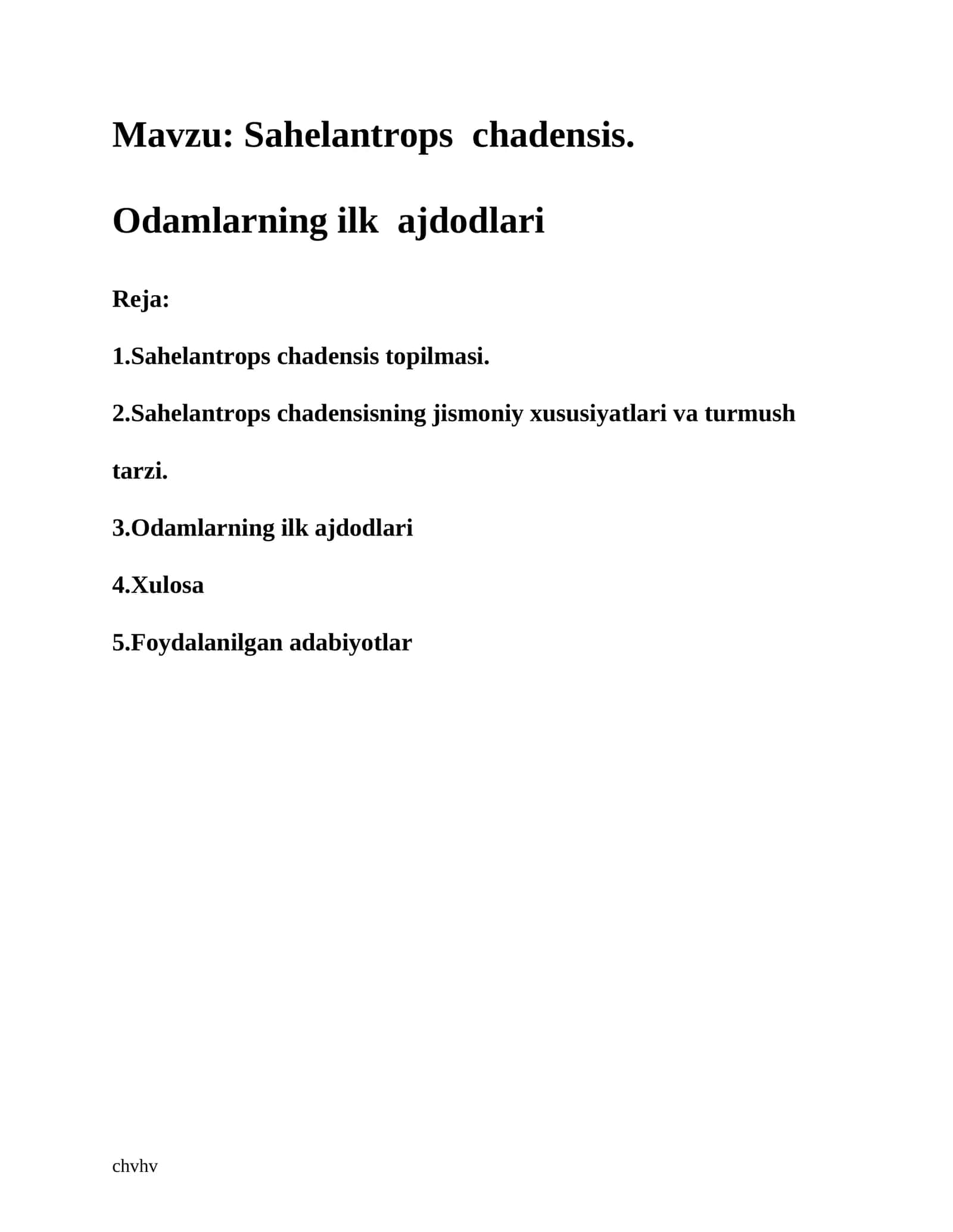 Sahelantrops chadensis. Odamlarning ilk ajdodlari