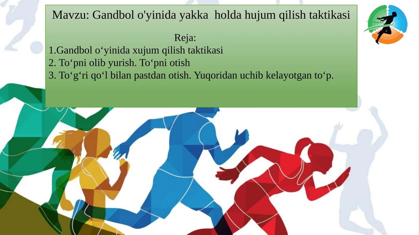 Gandbol o'yinida yakka  holda hujum qilish taktikasi