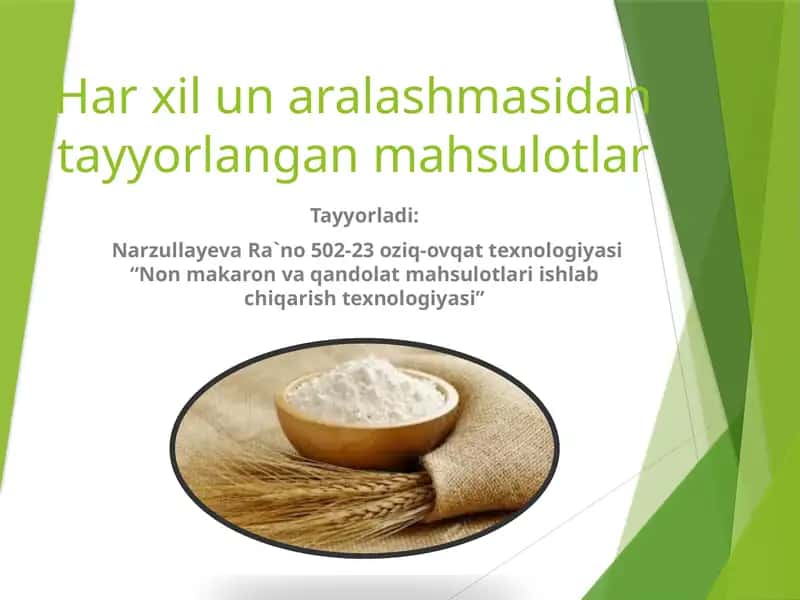 Har xil un aralashmasidan tayyorlangan mahsulotlar