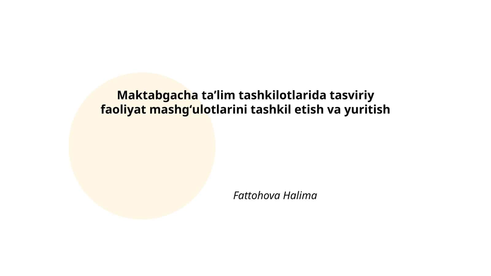 Maktabgacha taʼlim tashkilotlarida tasviriy faoliyat mashgʻulotlarini tashkil etish va yuritish